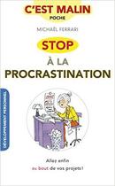 Couverture du livre « Stop à la procrastination c'est malin » de Michael Ferrari aux éditions Quotidien Malin