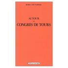 Couverture du livre « Autour du congrès de tours » de Boris Souvarine aux éditions Ivrea