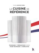 Couverture du livre « La cuisine de référence » de Michel Maincent-Morel aux éditions Editions Bpi