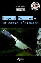 Couverture du livre « Eugène Fortuné et le comte d'Armache » de Benoit Martin aux éditions Orphie