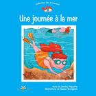 Couverture du livre « Une journée à la mer » de Paquette Denise aux éditions Bouton D'or