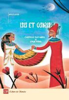 Couverture du livre « Isis et Osiris » de Emilie Dedieu et Christelle Huet-Gomez aux éditions Editions Des Samsara
