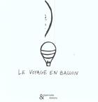 Couverture du livre « Le voyage en ballon » de Anne Leloup aux éditions Esperluete