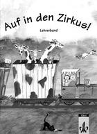 Couverture du livre « Auf in den Zirkus! : allemand ; A1 ; guide pédagogique (édition 2008) » de  aux éditions La Maison Des Langues