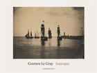 Couverture du livre « Gustave le gray seascapes » de Le Gray Gustave aux éditions Schirmer Mosel