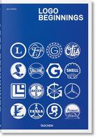 Couverture du livre « Logo beginnings » de Jens Muller aux éditions Taschen
