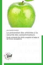 Couverture du livre « La prévention des atteintes à la sécurité des consommateurs » de Leon Kyaboba Kasabwa aux éditions Presses Academiques Francophones