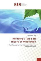 Couverture du livre « Herzberg's two sets theory of motivation - the management of makerere university academic staffs » de Otim Oywak aux éditions Editions Universitaires Europeennes