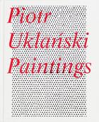 Couverture du livre « Paintings » de Piotr Uklanski aux éditions Mousse Publishing