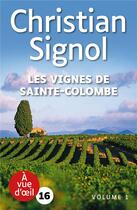 Couverture du livre « Les vignes de Sainte-Colombe » de Christian Signol aux éditions A Vue D'oeil