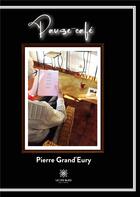 Couverture du livre « Pause-café » de Pierre Grand'Eury aux éditions Le Lys Bleu