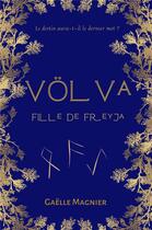 Couverture du livre « Völva, fille de Freyja » de Gaëlle Magnier aux éditions Librinova
