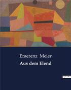 Couverture du livre « Aus dem Elend » de Meier Emerenz aux éditions Culturea