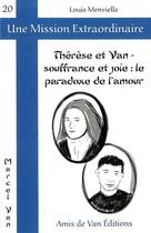 Couverture du livre « Therese et van - souffrance et joie : le paradoxe de l'amour » de Menvielle Louis aux éditions Les Amis De Van