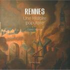 Couverture du livre « Rennes, une histoire populaire » de Flavien Migniau aux éditions Goater
