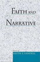 Couverture du livre « Faith and Narrative » de Keith E Yandell aux éditions Oxford University Press Usa