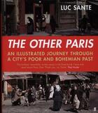 Couverture du livre « THE OTHER PARIS » de Luc Sante aux éditions Faber Et Faber