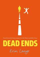 Couverture du livre « DEAD ENDS » de Erin Lange aux éditions Faber And Faber Digital