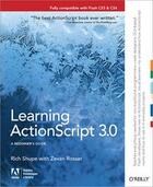 Couverture du livre « Learning ActionScript 3.0 » de Rich Shupe aux éditions O Reilly