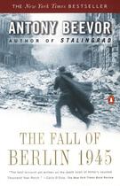Couverture du livre « The Fall of Berlin 1945 » de Antony Beevor aux éditions Penguin Group Us