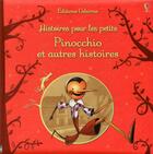 Couverture du livre « Histoires pour les petits ; Pinocchio et autres histoires » de  aux éditions Usborne