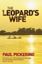 Couverture du livre « The Leopard's Wife » de Paul Pickering aux éditions Simon And Schuster Uk