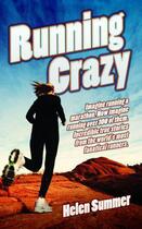 Couverture du livre « Running Crazy - Imagine Running a Marathon Now Imagine Running Over 1 » de Summer Helen aux éditions Blake John Digital