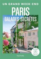 Couverture du livre « Balades secretes a paris » de Marjolaine Koch aux éditions Hachette Tourisme