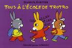 Couverture du livre « Tous à l'école de Trotro » de Benedicte Guettier aux éditions Gallimard Jeunesse Giboulees