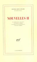 Couverture du livre « Nouvelles II » de Daniel Boulanger aux éditions Gallimard