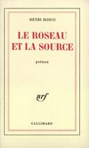 Couverture du livre « Le roseau et la source » de Henri Bosco aux éditions Gallimard (patrimoine Numerise)