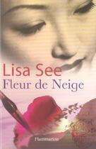 Couverture du livre « Fleur de neige » de Lisa See aux éditions Flammarion