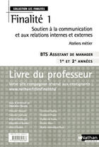 Couverture du livre « BTS ; assistant de manager ; F1 ; soutien à la communication et aux relation internes et externes ; 1ère et 2e années ; livre du professeur » de Doussy Madeleine aux éditions Nathan