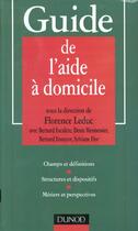 Couverture du livre « Guide de l'aide a domicile » de Yves Le Duc aux éditions Dunod