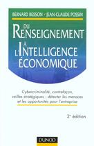 Couverture du livre « Du Renseignement A L'Intelligence Economique - 2eme Edition » de Besson/Possin aux éditions Dunod