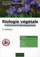 Couverture du livre « Biologie végétale ; croissance et développement (2e édition) » de Jean-Francois Morot-Gaudry aux éditions Dunod