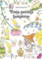 Couverture du livre « Trois petites lumières » de Maria Ramos aux éditions Ecole Des Loisirs