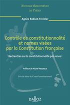 Couverture du livre « Le controle de constitutionnalité et normes visées par la constitution française » de Roblot-Troizier A. aux éditions Dalloz