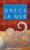 Couverture du livre « Les grecs et la mer » de Corvisier J-N. aux éditions Belles Lettres