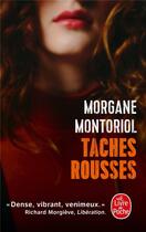 Couverture du livre « Taches rousses » de Morgane Montoriol aux éditions Le Livre De Poche