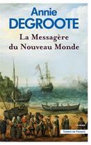 Couverture du livre « La messagère du Nouveau Monde » de Annie Degroote aux éditions Presses De La Cite