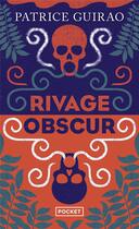 Couverture du livre « Rivage obscur » de Patrice Guirao aux éditions Pocket