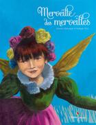 Couverture du livre « Merveille des merveilles » de Nathalie Novi et Jennifer Dalrymple aux éditions Didier Jeunesse