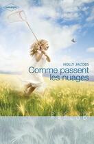 Couverture du livre « Comme passent les nuages » de Holly Jacobs aux éditions Harlequin