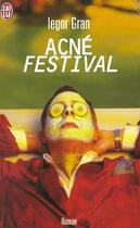 Couverture du livre « Acne festival » de Iegor Gran aux éditions J'ai Lu