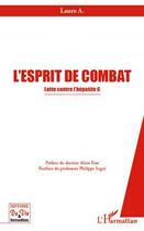 Couverture du livre « L'esprit de combat ; lutte contre l'hépatite C » de Laure A. aux éditions L'harmattan