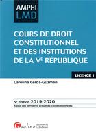 Couverture du livre « Cours de droit constitutionnel et institutions de la ve republique » de Cerda-Guzman C. aux éditions Gualino