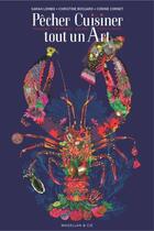 Couverture du livre « Pêcher, cuisiner, tout un art » de Christine Bossard aux éditions Magellan & Cie