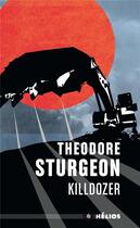 Couverture du livre « Killdozer » de Theodore Sturgeon aux éditions Mnemos