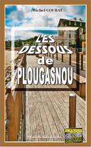 Couverture du livre « Les dessous de Plougasnou » de Michel Courat aux éditions Bargain